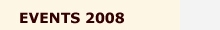 EVENTS 2008