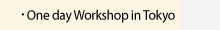 One day Workshop in Tokyo